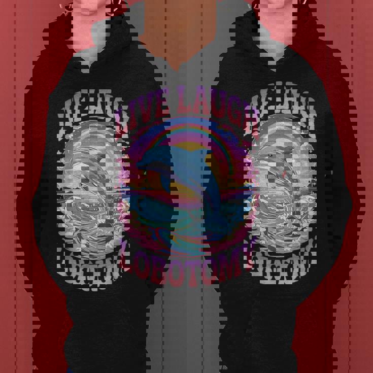 Live Laugh Lobotomy Dolphin Groovy レディースパーカー