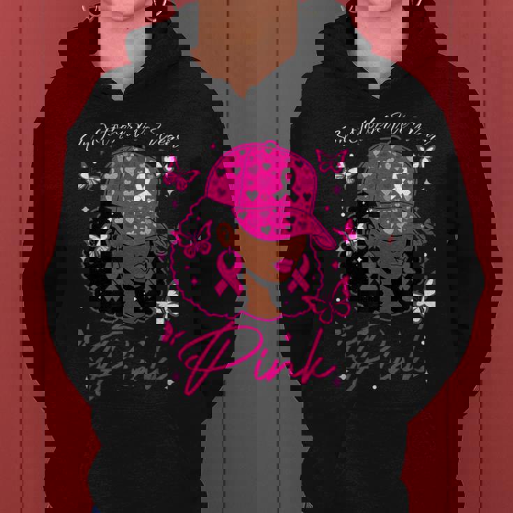 In October We Wear Pink Breast Cancer Awareness Black Women Women Hoodie