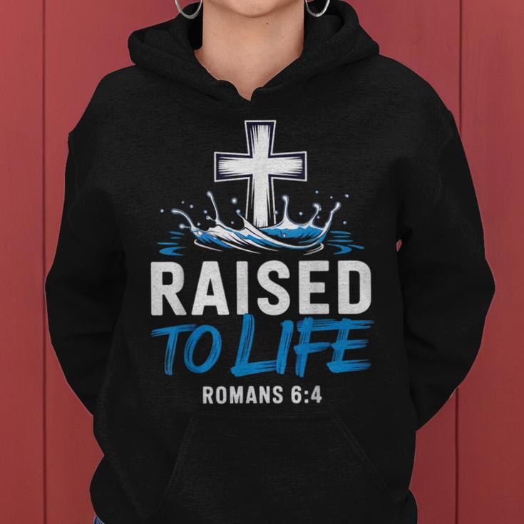 Raised To Life Water Baptism Bible Verse Christian Baptized Women Hoodie