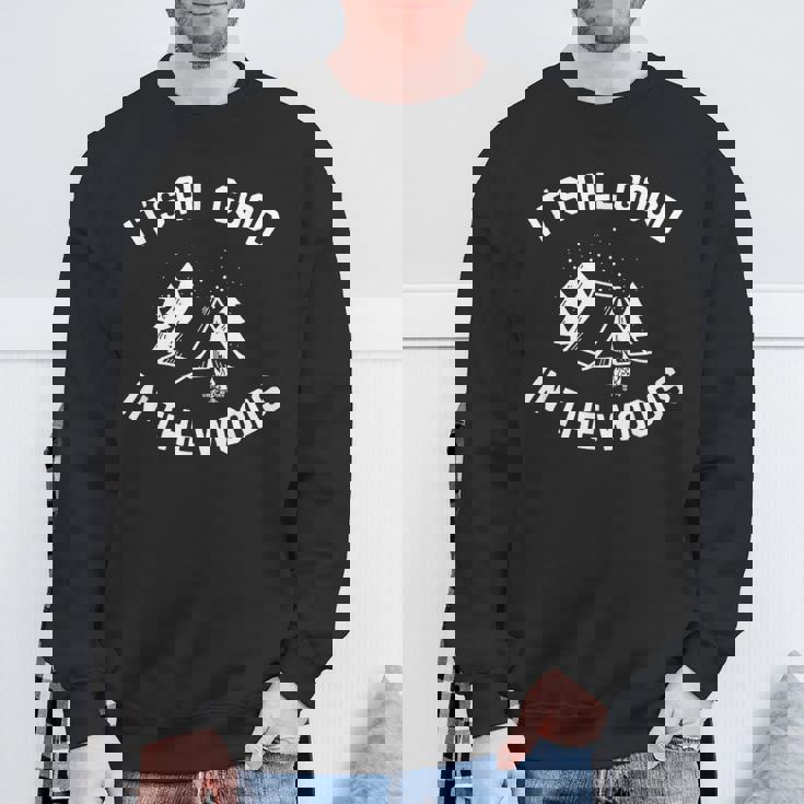 All Good Camp In The Woods 面白いキャンプテント キャンプファイヤー スウェットシャツ 高齢者への贈り物