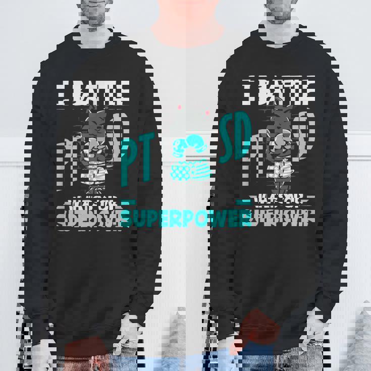 I Battle Ptsd What's Youruperpower Ptsd認識 スウェットシャツ 高齢者への贈り物