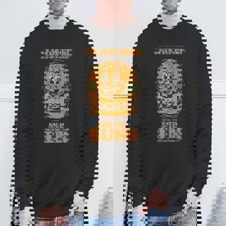 Burger Buddies 「I'm Just Here For The Buns」バーガー スウェットシャツ 高齢者への贈り物