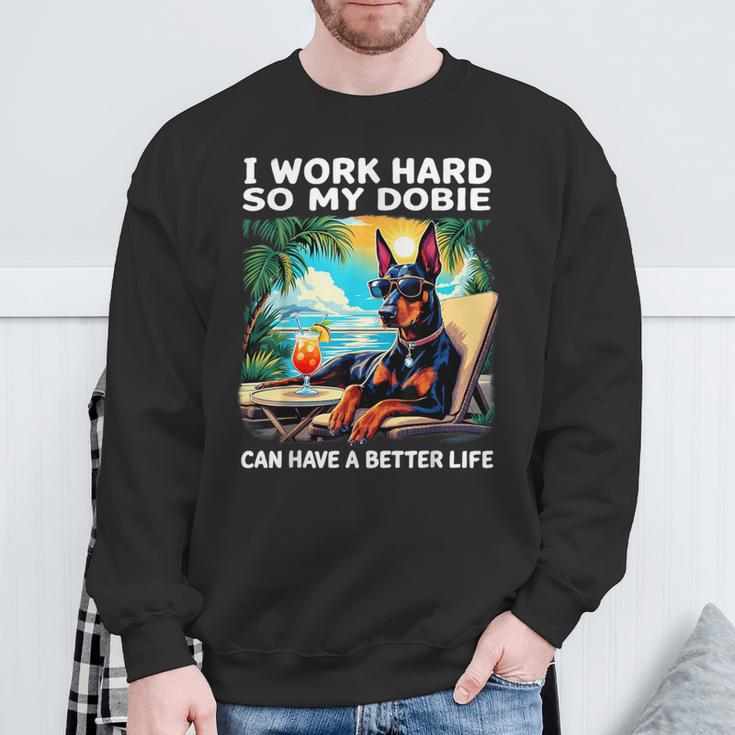 Doberman I Work Hard Doberman Lover Sweatshirt Gifts for Old Men Doberman I Work Hard Doberman Lover Sweatshirt Gifts for Old Men