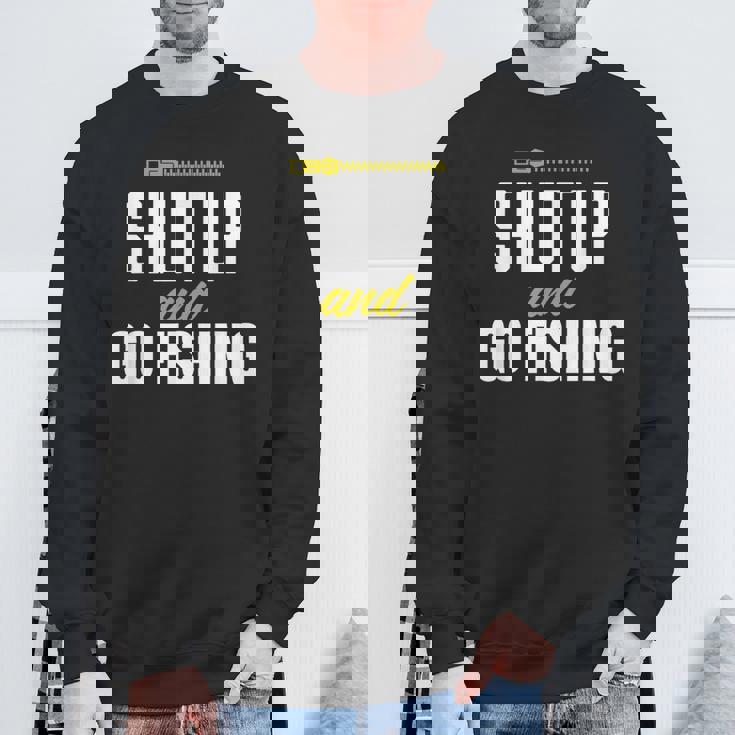 hut Up And Go Fishing Fisher Lover Fish Fishing スウェットシャツ 高齢者への贈り物