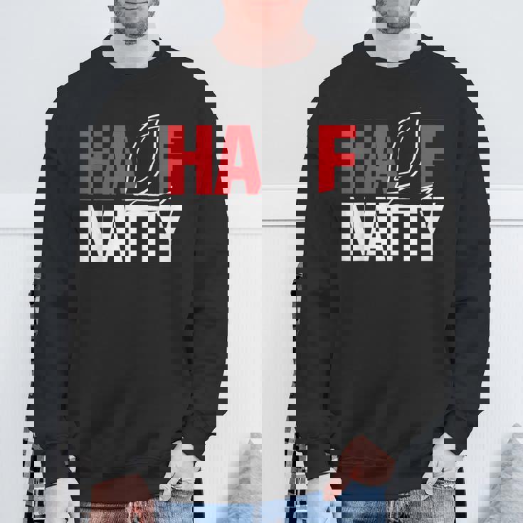 Half Natty ハーフナチュラルステロイドボディービルダー スウェットシャツ 高齢者への贈り物