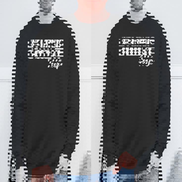 Life Happens チョコレートヘルプ スウェットシャツ 高齢者への贈り物