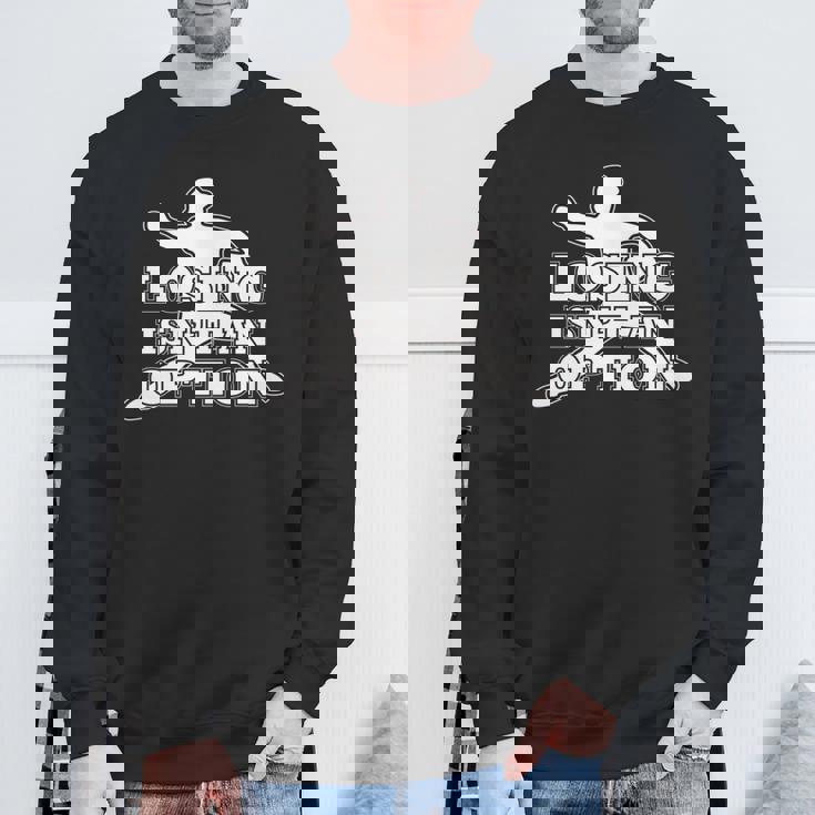 Losing Isn't An Option 長袖tシャツ スウェットシャツ 高齢者への贈り物