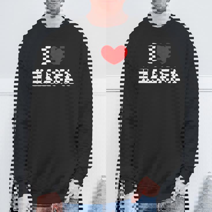 I Love Hana 私は愛する Hana スウェットシャツ 高齢者への贈り物