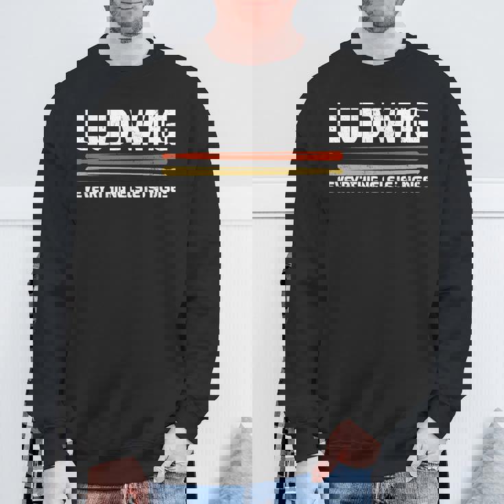 Ludwig Everything Else Is Noise クラシック音楽ドラムスティック 長袖tシャツ スウェットシャツ 高齢者への贈り物