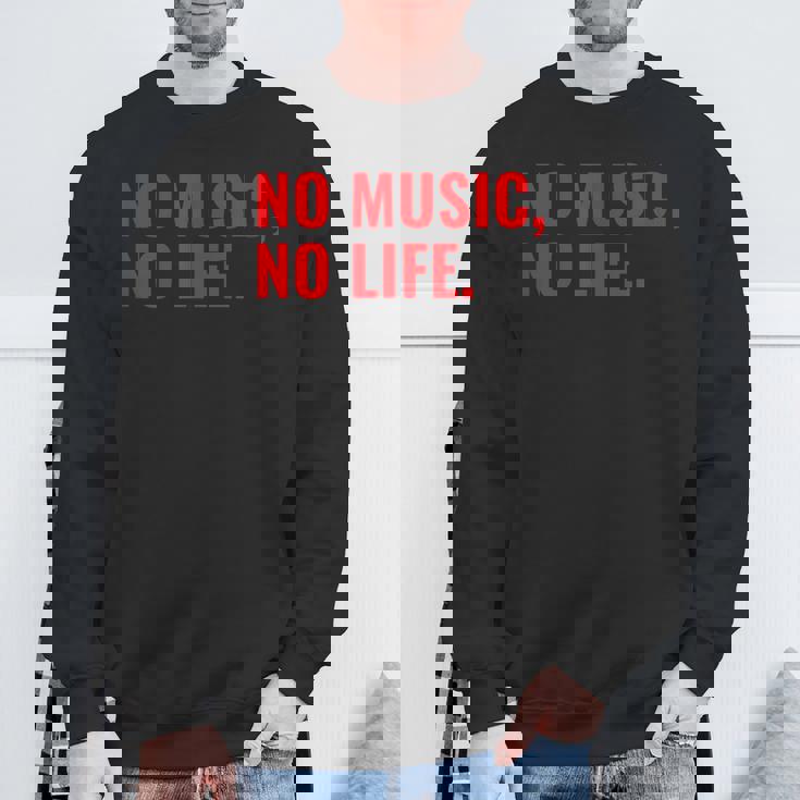 No Music No Life For All Music Lovers メンズレディース スウェットシャツ 高齢者への贈り物
