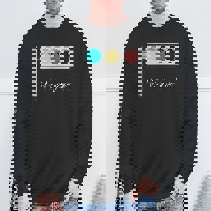 Traffic Light It's Green 信号機 メンズ レディース おしゃれ ユニーク おもしろ スウェットシャツ 高齢者への贈り物