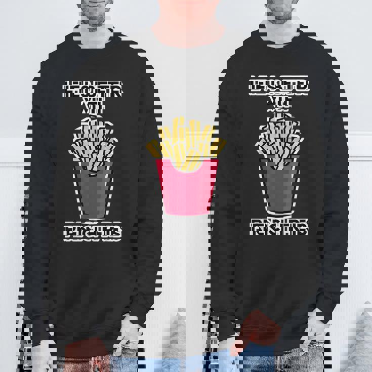 男性用フライドポテトデザイン フライドポテトと一緒に人生はより良いです スウェットシャツ 高齢者への贈り物