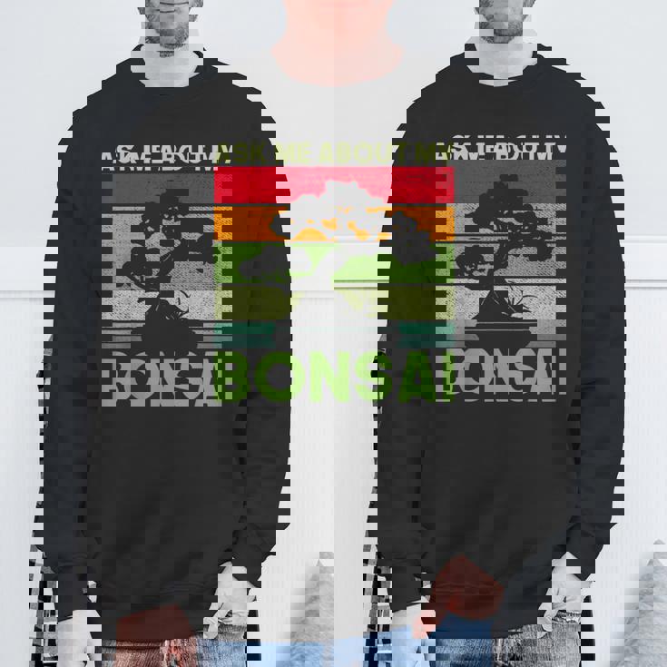 盆栽の木 私の盆栽について質問してください 面白い盆栽 スウェットシャツ 高齢者への贈り物