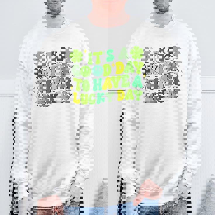 It's A Good Day To Have Luckyt Patrick Day シャムロック アイリッシュ スウェットシャツ 高齢者への贈り物