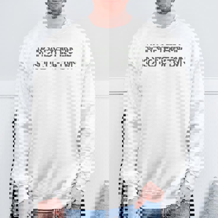 My Boyfriend Is Out Of Town スウェットシャツ 高齢者への贈り物