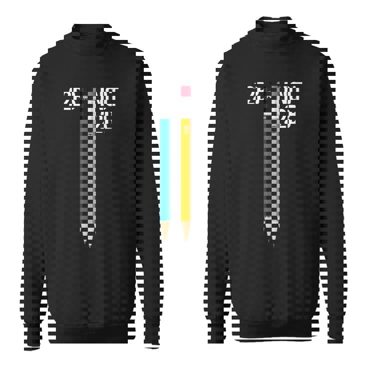 2B Or Not 2B 鉛筆 シェイクスピア ハムレット 引用 面白い スウェットシャツ