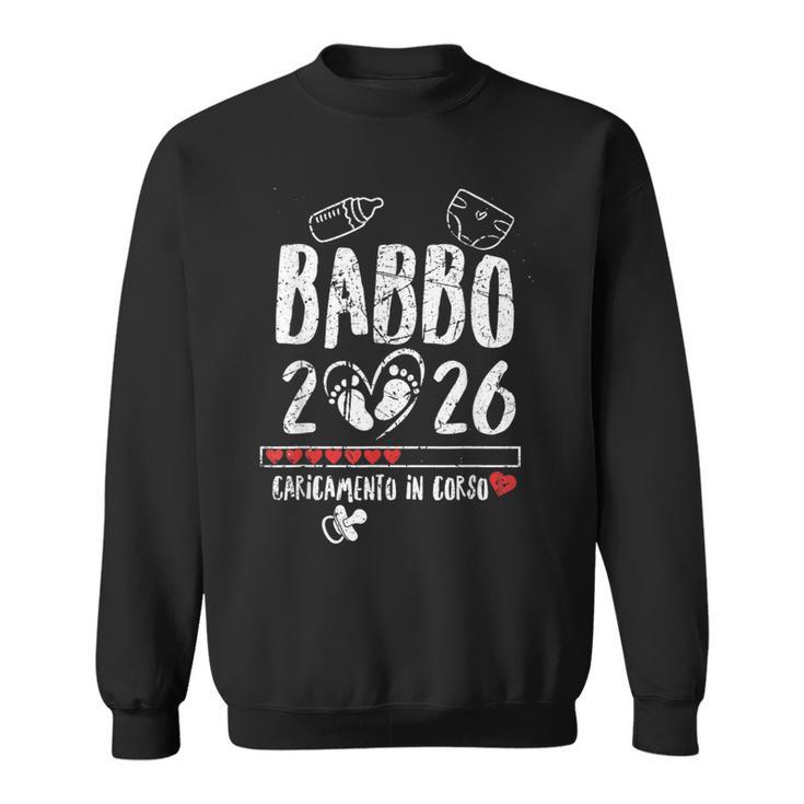 Babbo 2026 Loading Annuncio Gravidanza Uomo Futuro Papà Felpa