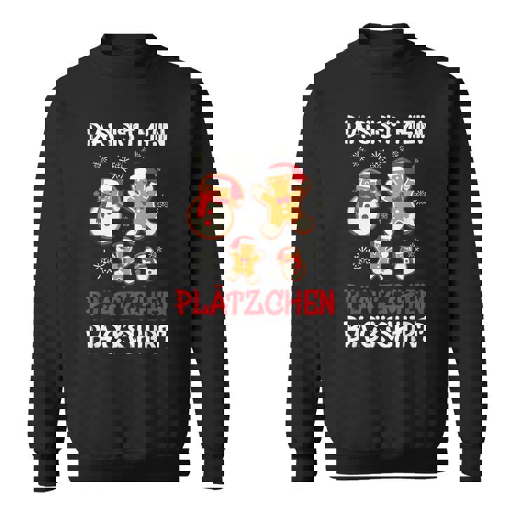 Backen Weihnachten Das Ist Mein Plätzchen Back Sweatshirt