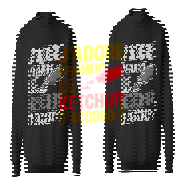 Cadeau Humoristique Fan De Ketchup Sweater e