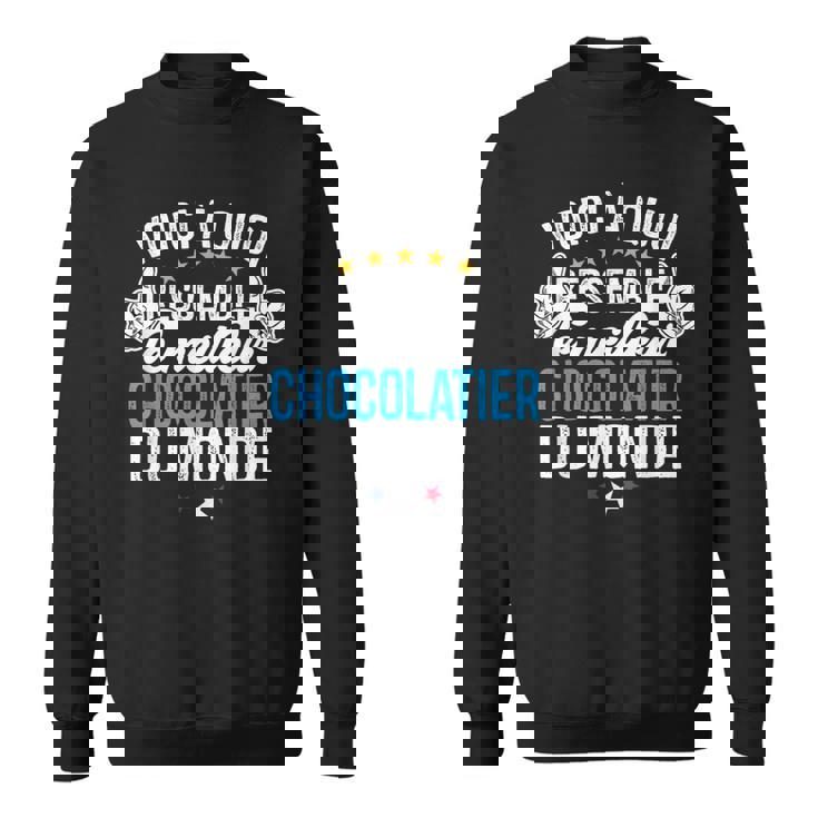 Chocolatier Humour Chocolatier Homme Cadeau Retrai Sweater e