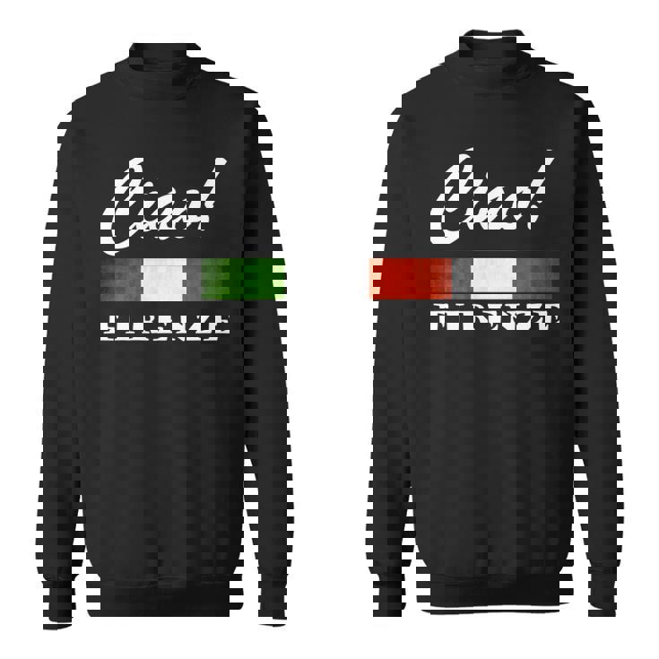 Ciao Italia トリコローレ イタリア国旗 フィレンツェ フィレンツェ イタリア 長袖tシャツ スウェットシャツ