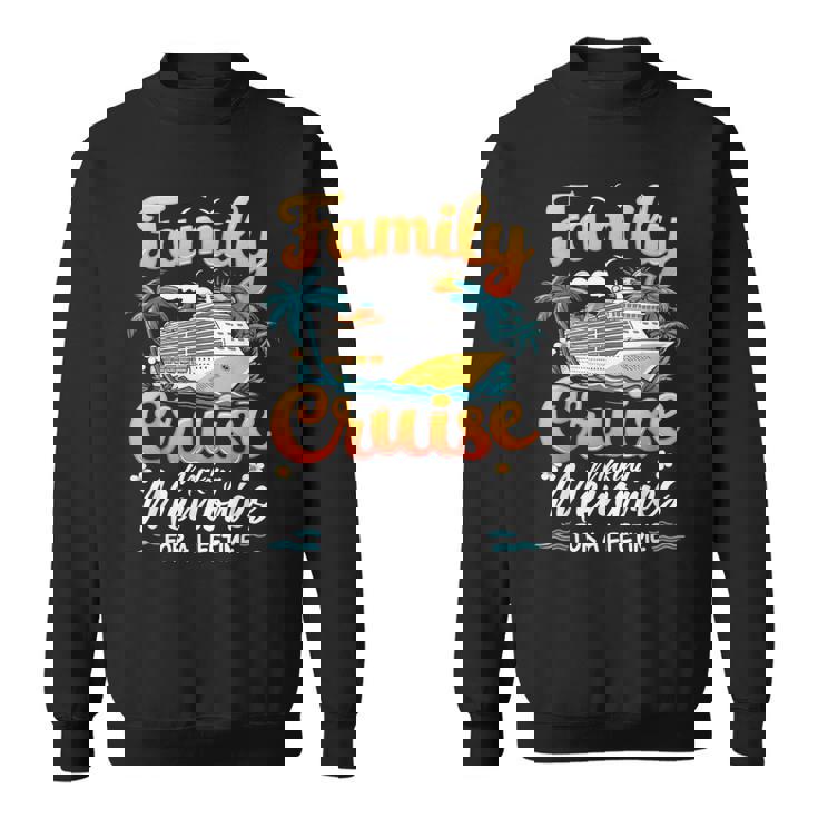 Cruise Party Vacation Trip Family Matching Outfit Family Cruise 2025 Summer Vacation Sweatshirt