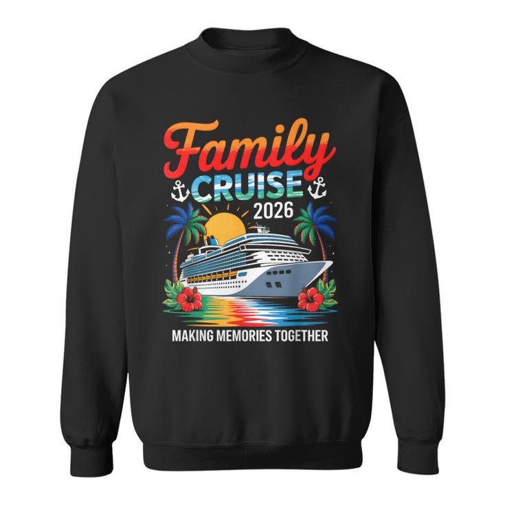 Family Cruise 2026 Vacation Trip Family Matching Cruise Ship Sweatshirt