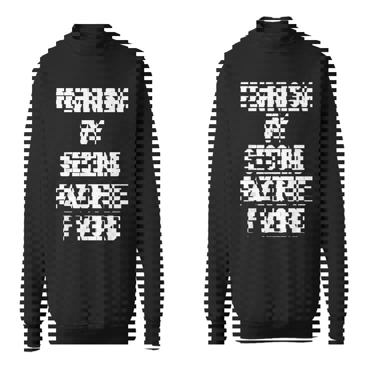 Feminism Myecond Favorite F Word ファニーフェミニスト スウェットシャツ