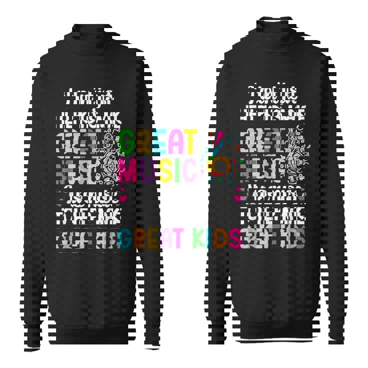 Great Music Teacher Appreciation Music Teaching Sweatshirt Unisex