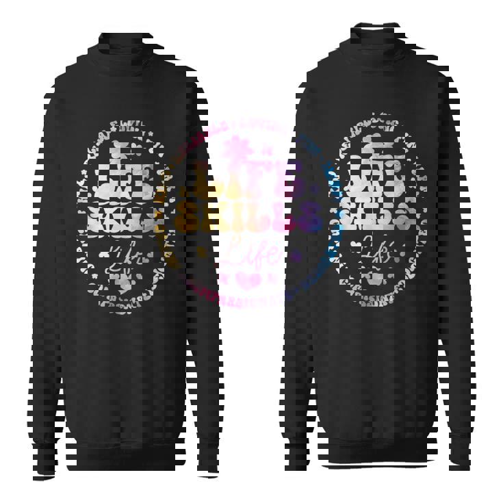 Groovy Life Skills Life Teacher Special Ed SPED Squad Sweatshirt Unisex
