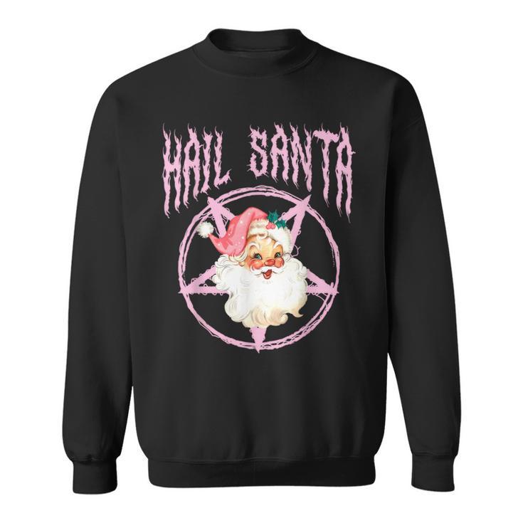 Hail Santa Retro Cute Santa Claus Pink Goth Christmas Sweatshirt