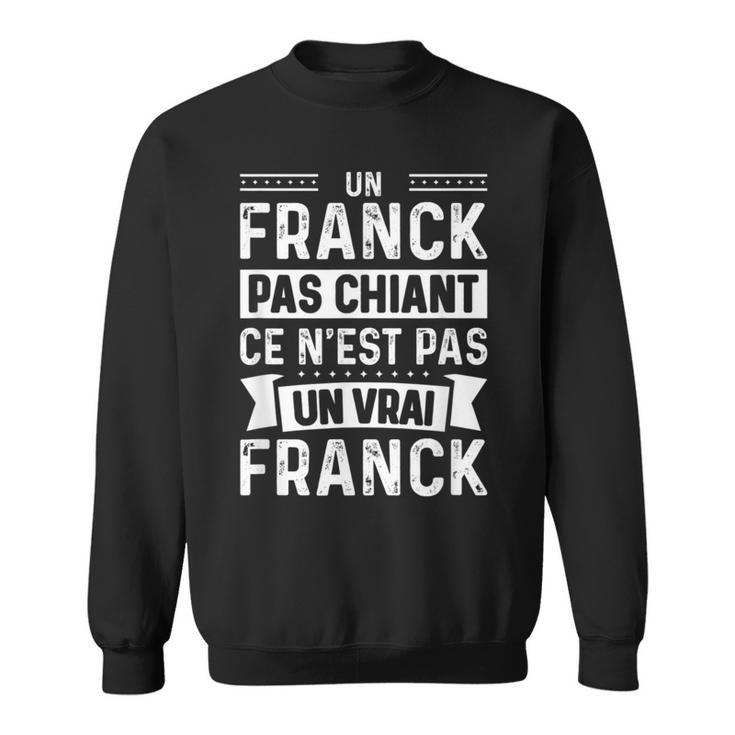 Homme Phrase Drôle Personnalisée Humoristique Homme Chiant Franck Sweater e