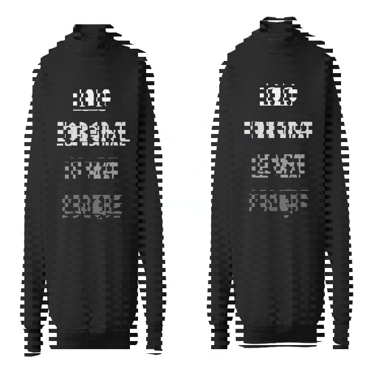 Homme Prénom Lolo Homme L'original Lerai L'unique Lolo Sweater e