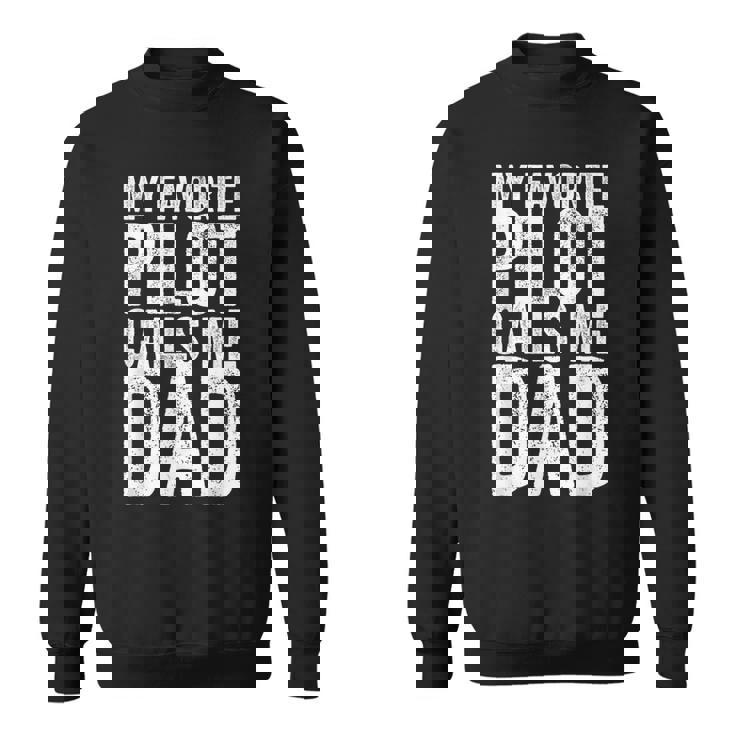 Il Mio Pilota Preferito Mi Chiama Papà Felpa