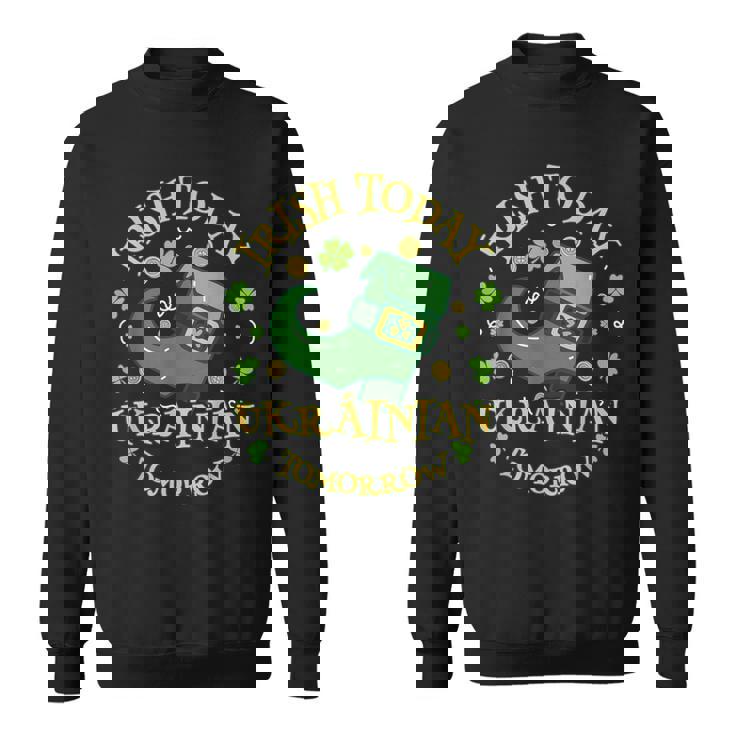 Irish Today ウクライナ Tomorrowt Patrick's Day スウェットシャツ