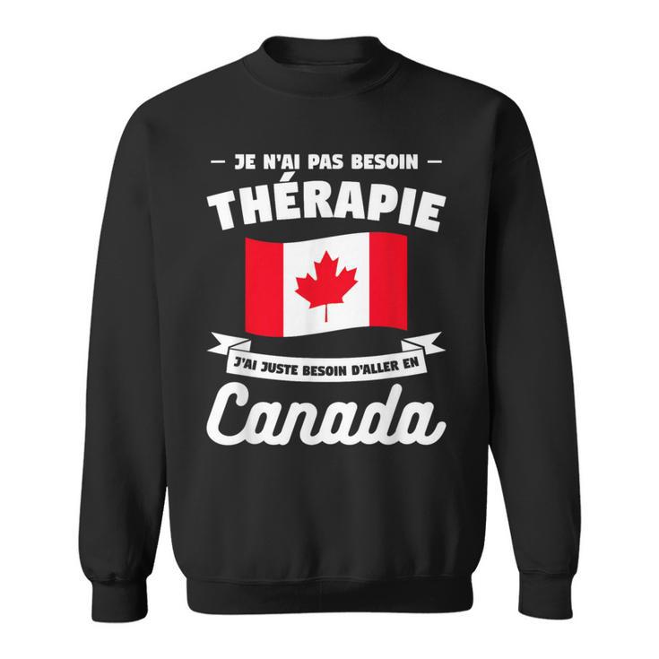 J'ai Juste Besoin D'aller En Canadaacances Sweater e