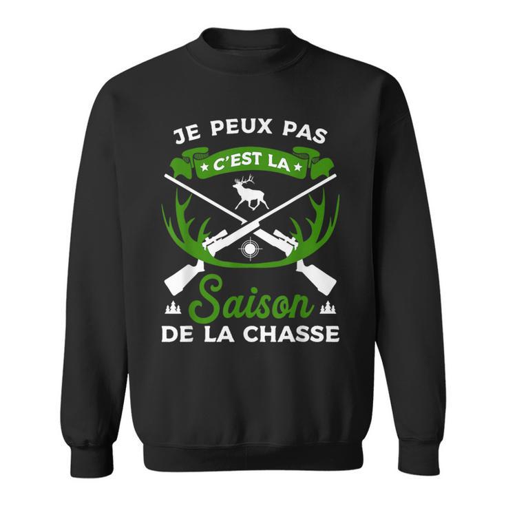 Je Peux Pas C'est Laaison De La Chasse Chasse Chasseur Sweater e
