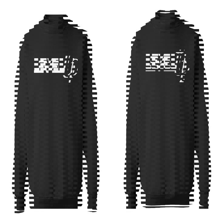 Level Up Birthday Gamers Inspirational Sweatshirt