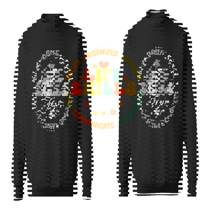 Life Skills Team Be Kind School Life Skills Teacher Squad Sweatshirt Unisex