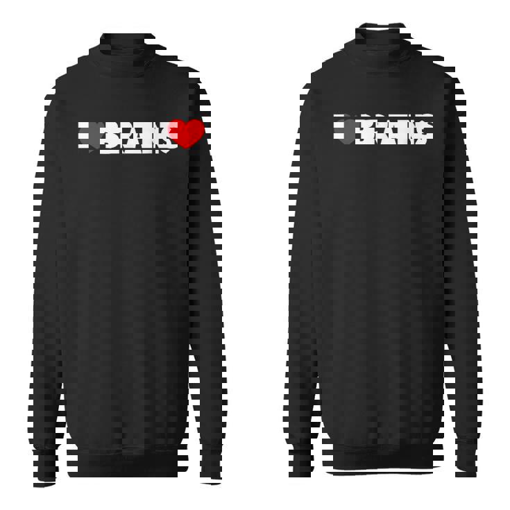 I Love ハート Brains スウェットシャツ