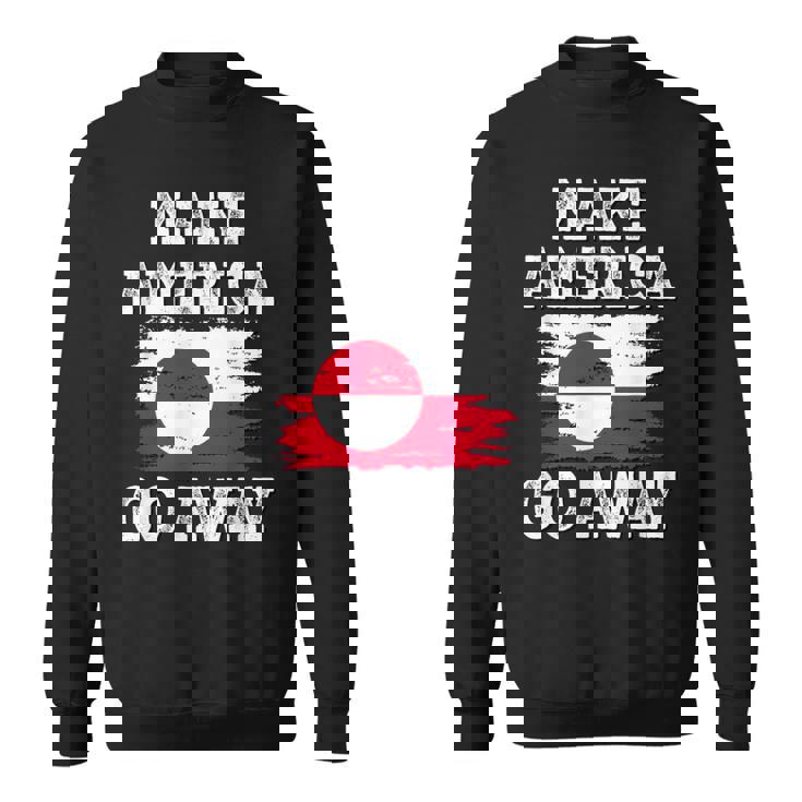 Make America Go Away グリーンランド国旗 アンティーク調 スウェットシャツ