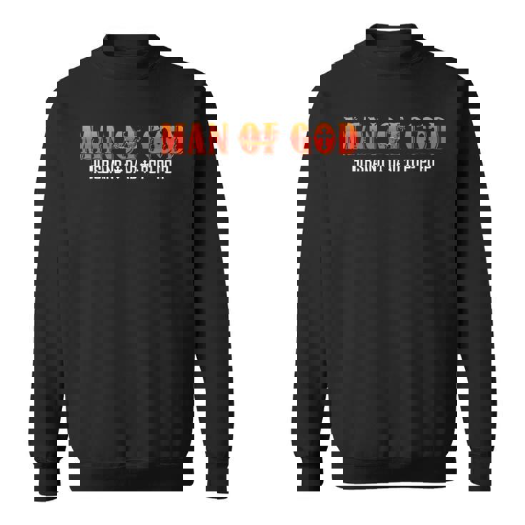 Man Of God Husband Dad Pop Pop Christian Dad Religious Sweatshirt Unisex