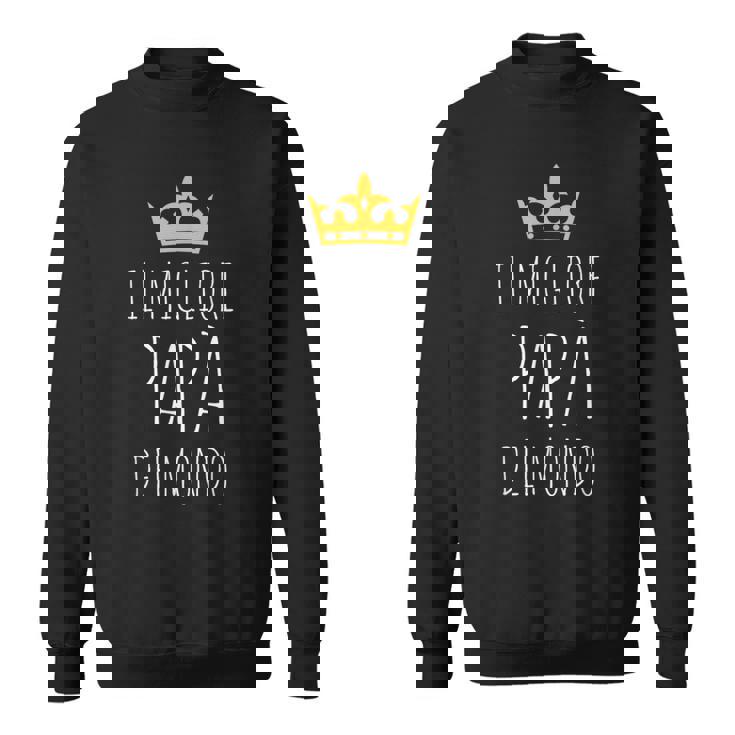 Migliore Papà Del Mondouper Regalo Festa Del Papà Felpa