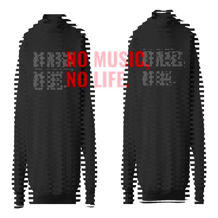 No Music No Life For All Music Lovers メンズレディース スウェットシャツ