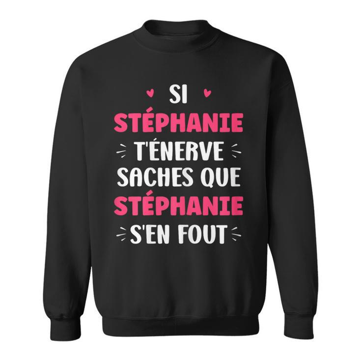 Nomtéphanie T'énerve Humourtéphanie Sweater e