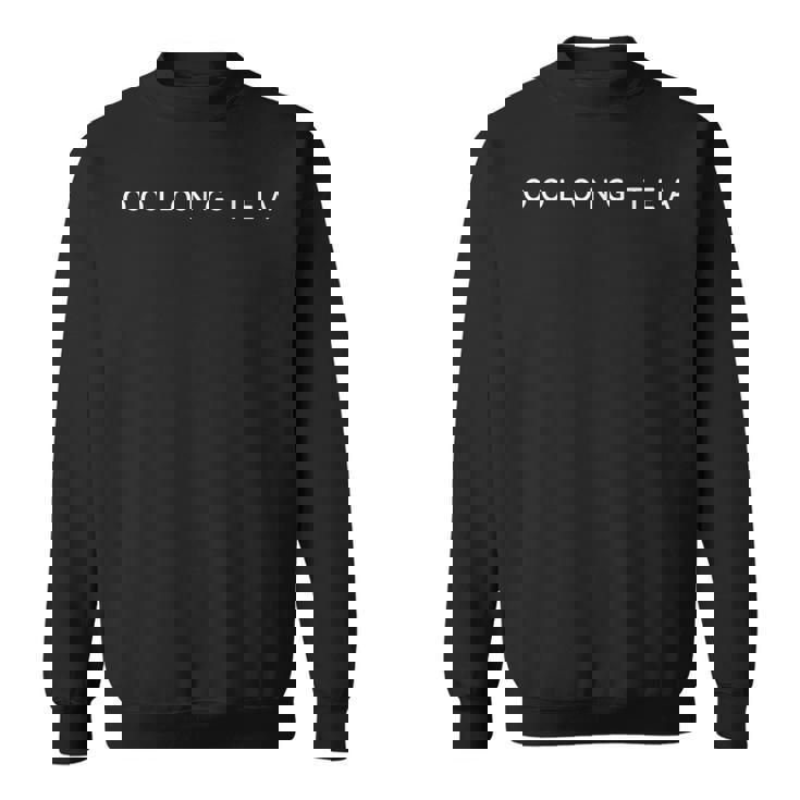 Oolong Tea Lovers コンテンポラリーフォント 中国茶屋デザイン スウェットシャツ