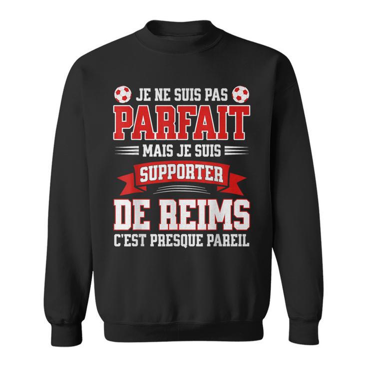 Pas Parfaitupporter Foot Humour Reims Football Rémois Sweater e