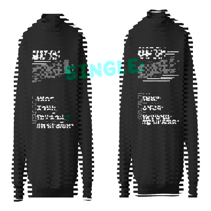 Pourquoi Jeuis Célibataire Hideux Trop Difficile Dick Est Trop Gros Tuer Quelqu'un Sweater e