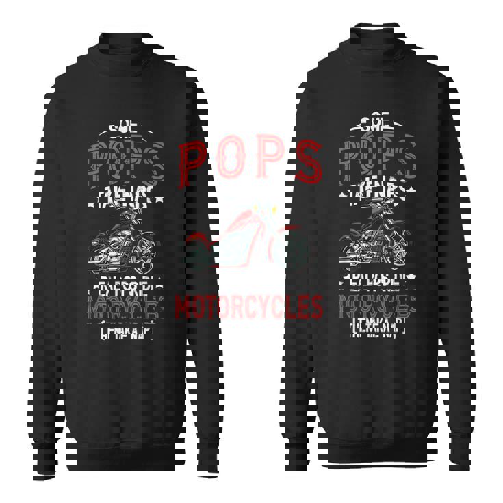 Real Pops Ride Motorcycle Rider Pop Biker Pop Sweatshirt