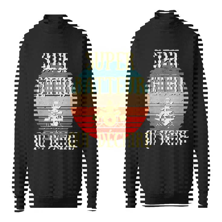 Super Batteur Qui Déchire Humour Batterie Cadeau Batteur Sweater e